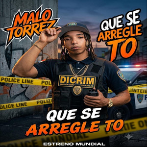 Que se arregle to by Malo Torrez
