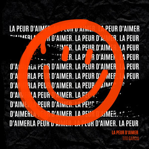 Tito Garcia - La peur d'aimer