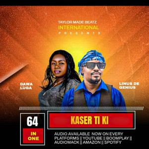 Linus De Genius - Kaser Ti Ki (feat. Dawa Luga)