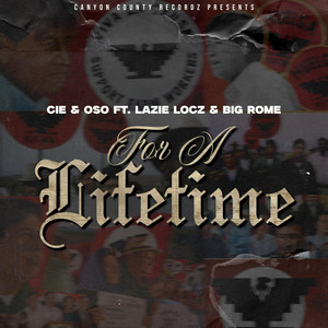For a Lifetime by Canyon County Recordz, Lazie Locz, Big Rome