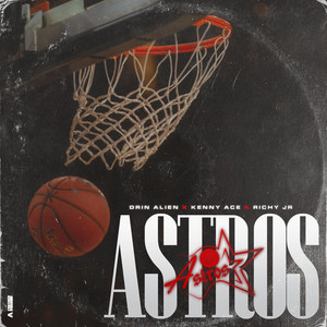 ASTROS by Drin Alien, Kenny Ace, Richy Jr