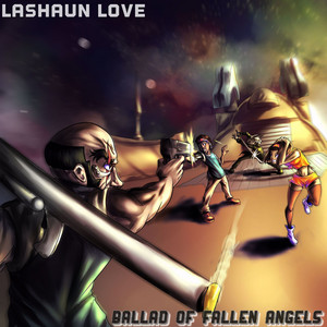 Ballad of Fallen Angels by LaShaun Love