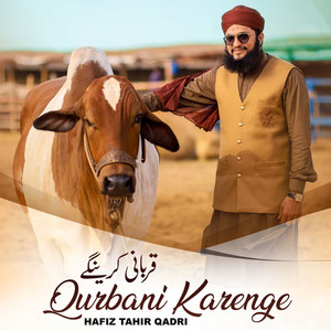 Hafiz Tahir Qadri - Qurbani Karenge