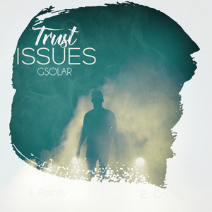 Trust Issues by GSOLAR, WhoKares