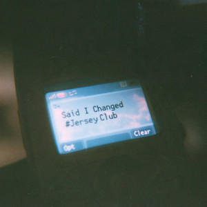Said I Changed #JerseyClub - Slowed by whyslow