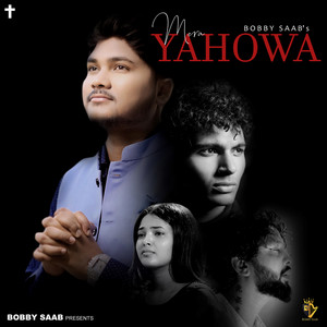 Mera Yahowa by Bobby Saab