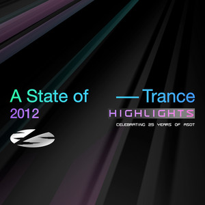 Armin van Buuren ASOT Radio — A State of Trance 25 Years - 2012 Highlights (2026)