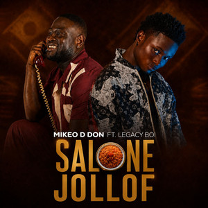 Salone Jollof by MIKEO D DON, Legacy Boi