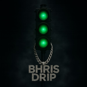 WON'T STOP by Bhris Drip
