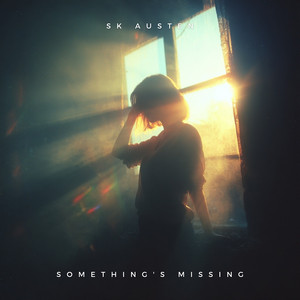 Something's Missing by SK Austen