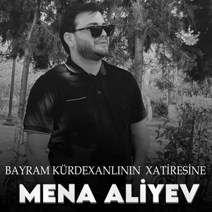 Bayram Kürdexanlının Xatiresine