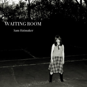 Waiting Room by Sam Hatmaker