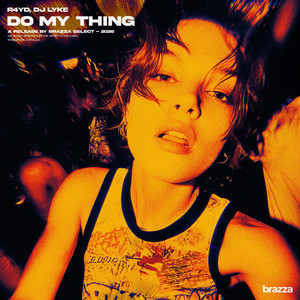 Do My Thing by R4YD, DJ LYKE, ech0