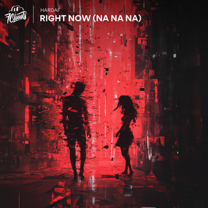 HARDAF - Right Now (Na Na Na)
