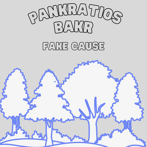 Fake Cause by Pankratios Bakr