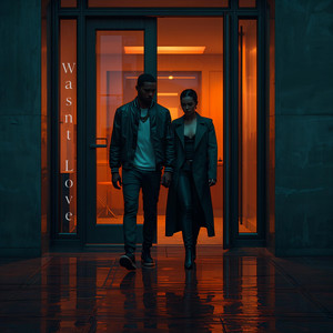 Wasn't Love by Cyberwaves