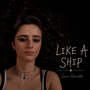 Like a ship by Sina Hanzlik