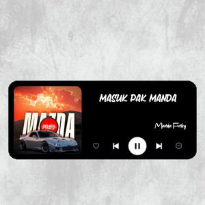 Masuk Pak Manda by Manda Fvnky