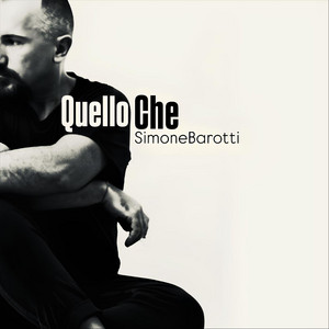 Quello Che by Simone Barotti