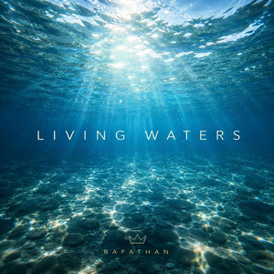 Living Waters by Rafathan