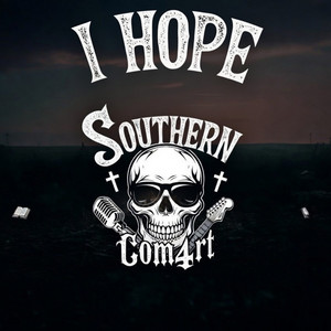 I Hope by Southern Com4rt, A2thaMo Makes Beats