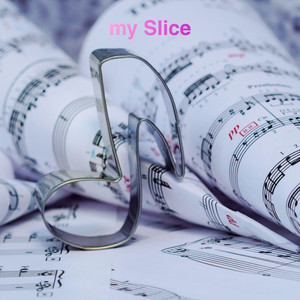 my Slice by Sonson Gust
