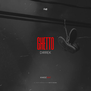 Ghetto - khadiz Edit by Dirrek, khadiz