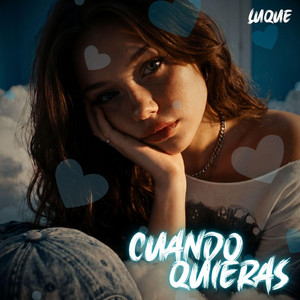 CUANDO QUIERAS by Luque