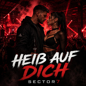 Heiß auf dich (Hardtekk) by Sector7