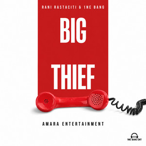 Big Thief by Rani Rastaciti, 1ne Bang