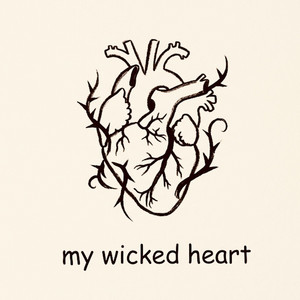 My Wicked Heart by Brenton Gardner