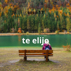 te elijo by SOSO 17