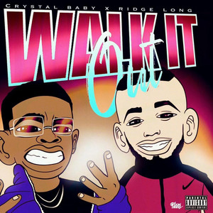 WALK IT OUT by Crystalbaby, Ridge Long