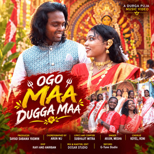 Ogo Maa Dugga Maa by Arjun, Megha