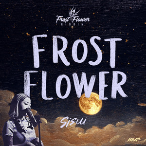 FROST FLOWER by SISUI, MVP MUSIC