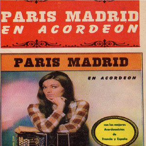 Paris Madrid en Acordeón