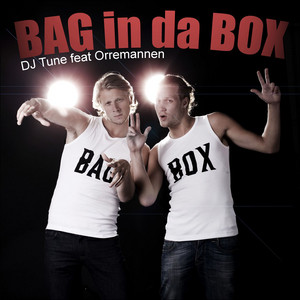 Bag in Da Box (feat. Orremannen) - Törstiga pojkar by DJ Tune, Orremannen