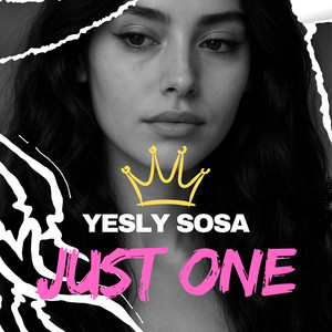 Just one by Yesly sosa