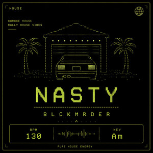 Nasty by BLCKMRDER