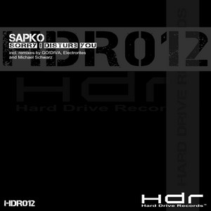 Sapko - Sorry I Disturb You (Disturbed Tool)
