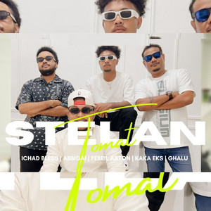 Ichad Bless, Kaka Eks, Abbigail, Ghallu & Febril Aston - Stelan Tomat