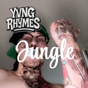 Yvng Rhymes - Jungle