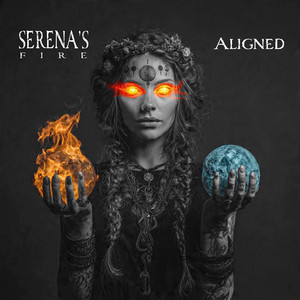 Aligned by Serena's Fire