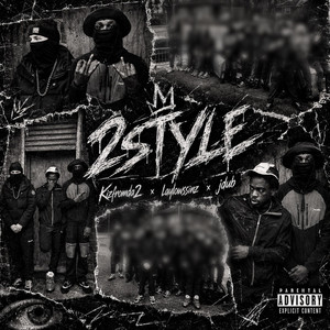 2Style by Laylowssinz, Kizfromda2, Jdub