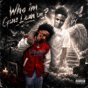 Who Im Gone Lean On ? by 2playaa ziggy
