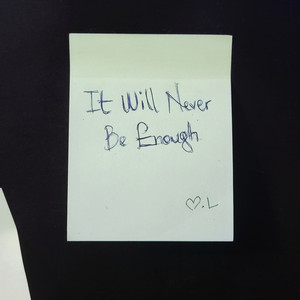 Never enough by L the Observer