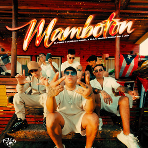 El Fenix - MAMBOTON (feat. Gonzalo Nawel, Alejo Isakk, Roman TBL & JKO)