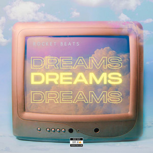 DREAMS by ROCKET BEATS