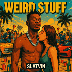 Weird Stuff by Slatvin