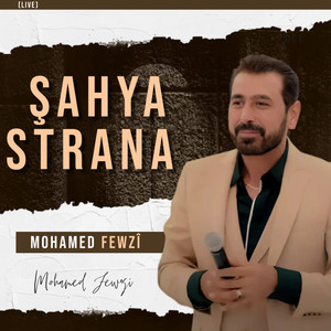 Mohamed Fewzî - Strana Şahy (Live)